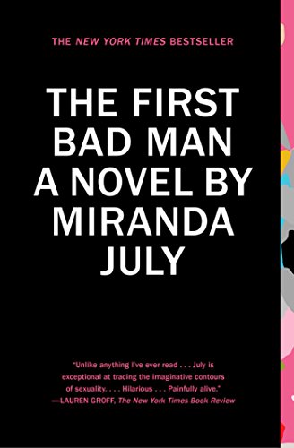 The First Bad Man: A Novel [Paperback]