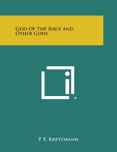 God of the Bible and Other Gods [Paperback]