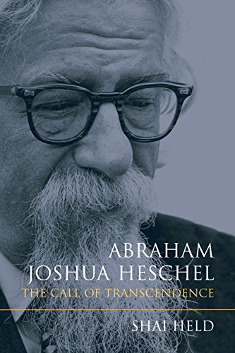 Abraham Joshua Heschel The Call of Transcendence [Paperback]