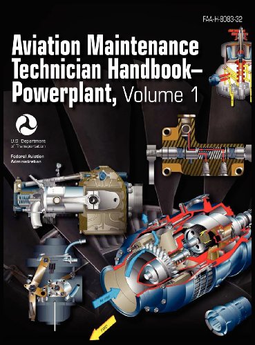 Aviation Maintenance Technician Handbook - Poerplant. Volume 1 (faa-H-8083-32) [Hardcover]