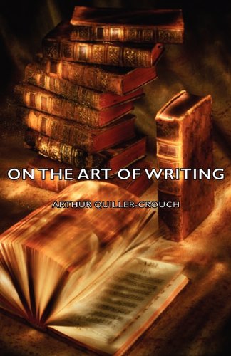 On the Art of Writing [Hardcover]