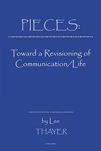 Pieces Toards A Revisioning Of Communication [Hardcover]