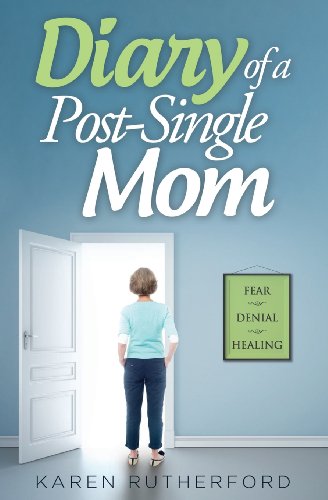 Diary Of A Post-Single Mom [Paperback]