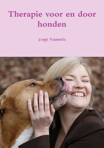 Therapie Voor En Door Honden (dutch Edition) [Paperback]