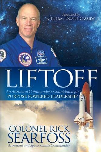 Liftoff An Astronaut Commander}}}s Countdown For Purpose Powered Leadership [Paperback]