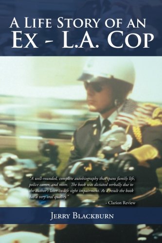 A Life Story of an Ex - L.A. Cop [Paperback]