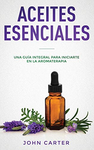 Aceites Esenciales [Hardcover]