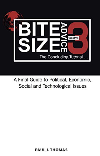 Bite Size Advice 3 The Concluding Tutorial [Paperback]