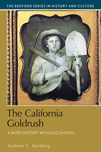 California Gold Rush : A Brief History with Documents [Paperback]