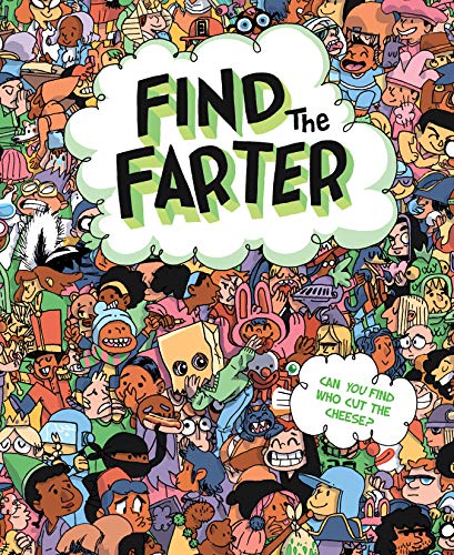 Find the Farter: Can You Find Who Cut the Cheese? [Hardcover]