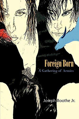 Foreign Born A Gathering Of Armies [Paperback]