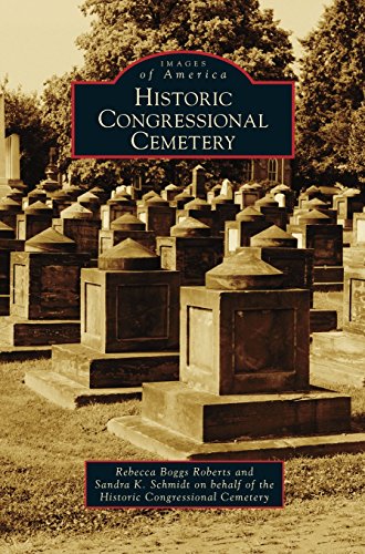 Historic Congressional Cemetery [Hardcover]