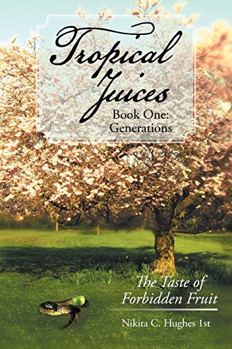 Tropical Juices - Book One  Generations [Paperback]