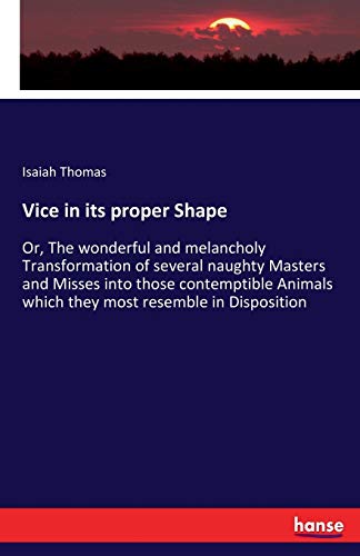 Vice in Its Proper Shape [Paperback]