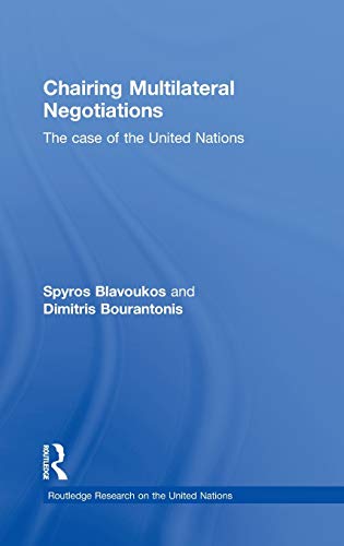 Chairing Multilateral Negotiations The Case of the United Nations [Hardcover]