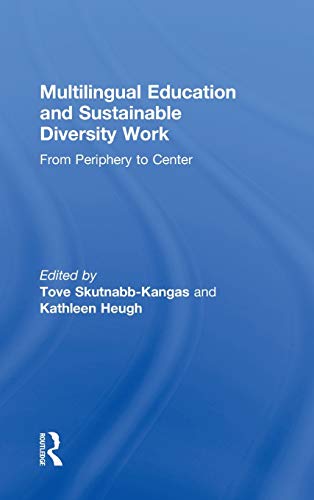 Multilingual Education and Sustainable Diversity Work From Periphery to Center [Hardcover]