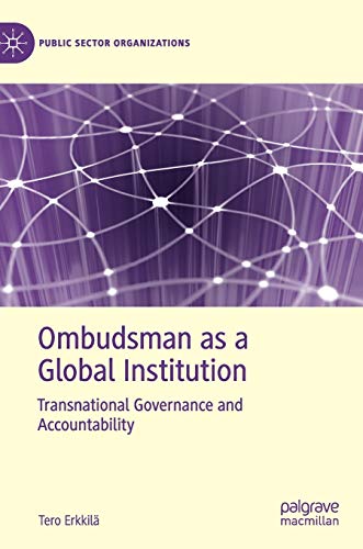 Ombudsman as a Global Institution: Transnational Governance and Accountability [Hardcover]