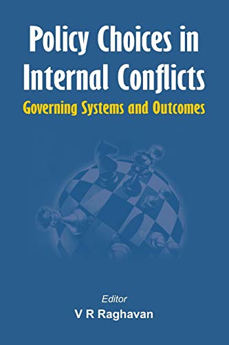 Policy Choices in Internal Conflicts Governing Systems and Outcomes [Paperback]