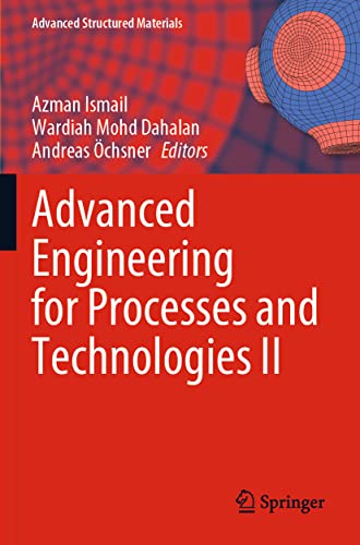 Advanced Engineering for Processes and Technologies II [Paperback]