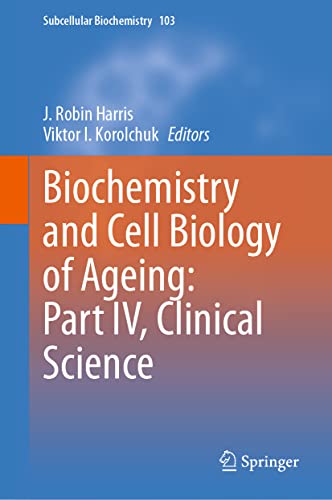 Biochemistry and Cell Biology of Ageing: Part IV, Clinical Science [Hardcover]