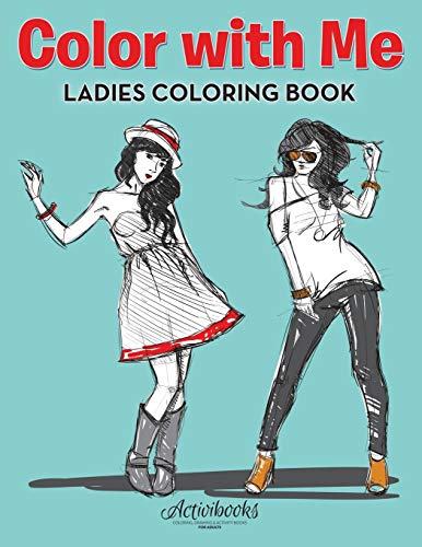 Color ith Me  Ladies Coloring Book [Paperback]