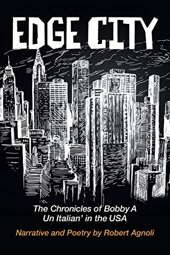 Edge City The Chronicles Of Bobby A Un Italian' In The Usa [Paperback]