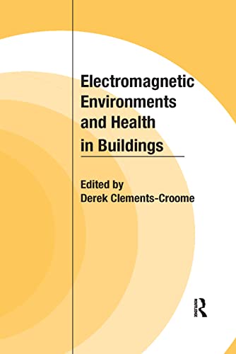 Electromagnetic Environments and Health in Buildings [Paperback]