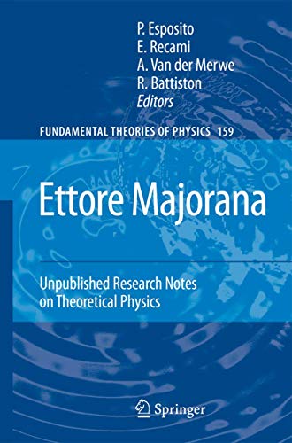 Ettore Majorana: Unpublished Research Notes on Theoretical Physics [Hardcover]