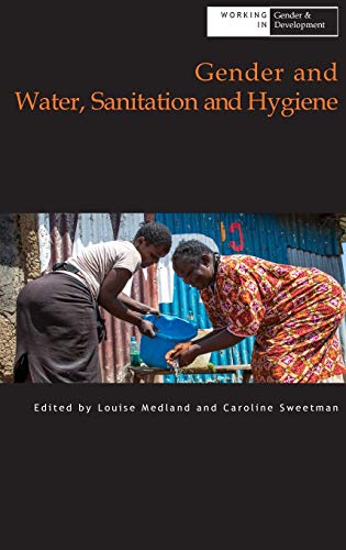 Gender and Water Sanitation and Hygiene [Hardcover]