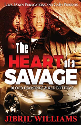 Heart of a Savage  Blood Diamonds and Red Bottoms [Paperback]