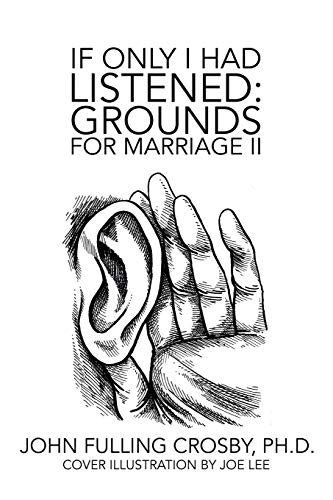 If Only I Had Listened Grounds for Marriage Ii [Paperback]