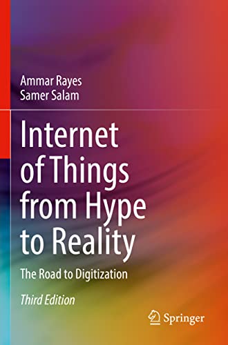 Internet of Things from Hype to Reality The Road to Digitization [Paperback]