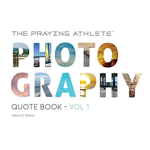 Praying Athlete Photography Quote Book Vol. 1 [Paperback]