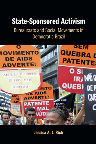 State-Sponsored Activism Bureaucrats and Social Movements in Democratic Brazil [Paperback]