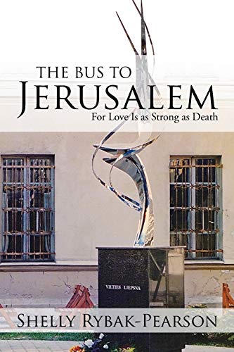 The Bus To Jerusalem For Love Is As Strong As Death [Paperback]