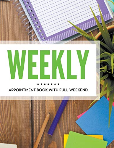 Weekly Appointment Book With Full Weekend [Paperback]