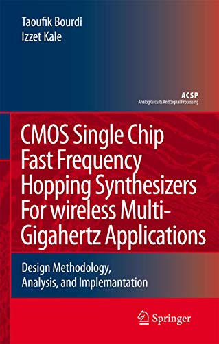 CMOS Single Chip Fast Frequency Hopping Synthesizers for Wireless Multi-Gigahert [Hardcover]