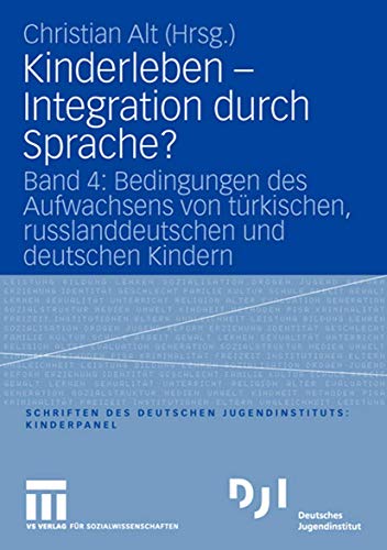 Kinderleben - Integration durch Sprache Band 4 Bedingungen des Aufachsens vo [Paperback]