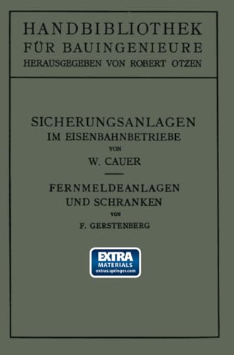 Sicherungsanlagen im Eisenbahnbetriebe: Auf Grund gemeinsamer Vorarbeit mit Dr.- [Paperback]