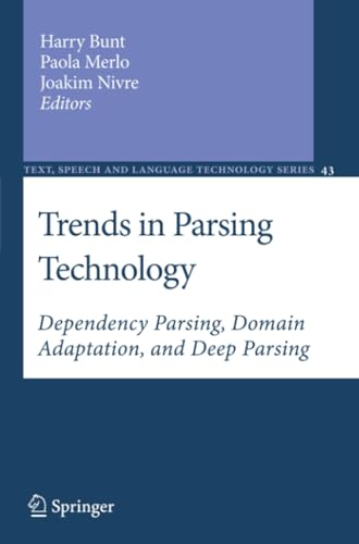 Trends in Parsing Technology: Dependency Parsing, Domain Adaptation, and Deep Pa [Paperback]