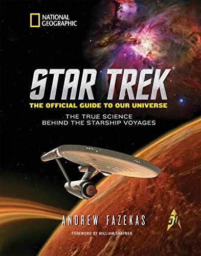 Star Trek The Official Guide to Our Universe: The True Science Behind the Starsh [Hardcover]