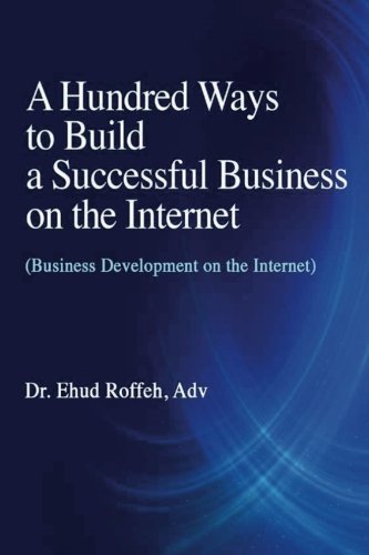 A Hundred Ways To Make A Successful Business On The Internet (business Developm [Paperback]