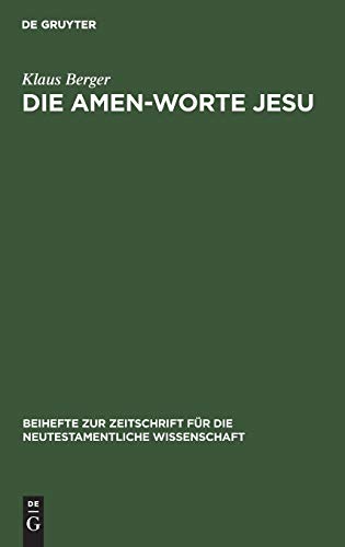 Amen-Worte Jesu  Eine Untersuchung zum Problem der Legitimation in Apokalyptisc [Hardcover]