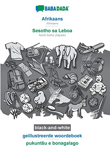 Babadada Black-And-White, Afrikaans - Sesotho Sa Leboa, Geillustreerde Woordeboe