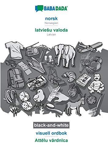 Babadada Black-And-White, Norsk - Latviesu Valoda, Visuell Ordbok - Att&275Lu