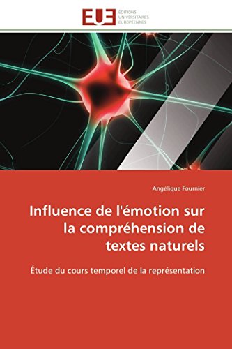 Influence De L'motion Sur La Comprhension De Textes Naturels tude Du Cours T [Paperback]