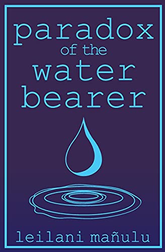 Paradox Of The Water Bearer