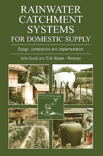 Rainater Catchment Systems for Domestic Supply Design, Construction and Implem [Paperback]