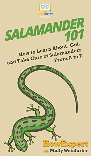 Salamander 101  Ho to Learn about, Get, and Take Care of Salamanders from a to [Hardcover]