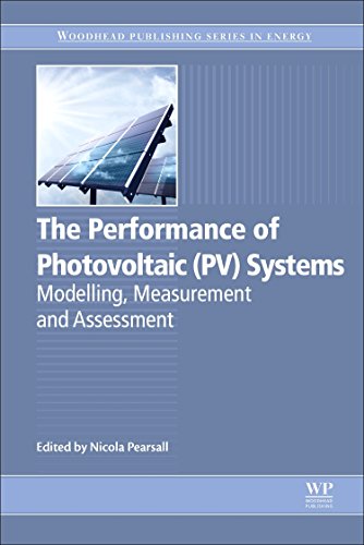 The Performance of Photovoltaic (PV) Systems Modelling, Measurement and Assessm [Hardcover]